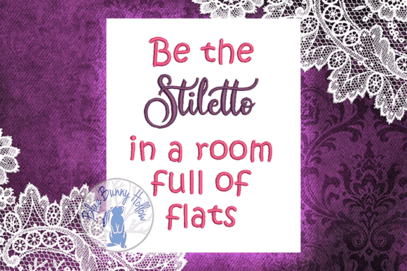 Be the Stiletto: A Designer’s Review